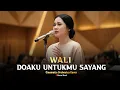 Lagu Wali - Doaku Untukmu Sayang (Modern Orchestra Cover) | Lagu Romantis 💍🎻❤️