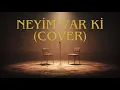 Lagu NEYİM VAR Kİ