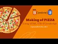Making of PIZZA using HTML CSS JavaScript Animation to make pizza