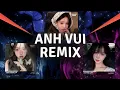 Download Lagu Anh Vui Remix, Anh Vui Đến Nỗi Nghẹn Ngào Remix | Nhạc Remix Triệu View TikTok Orinn Mix 2025