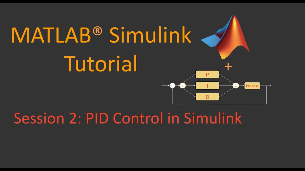 Session 2: PID Control in Simulink