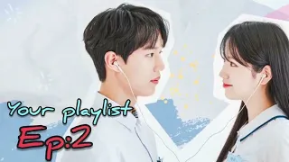 your playlist web drama ep 2 eng sub yourplaylist 