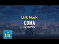 Download Lagu Utopia - Coma | Video Lirik