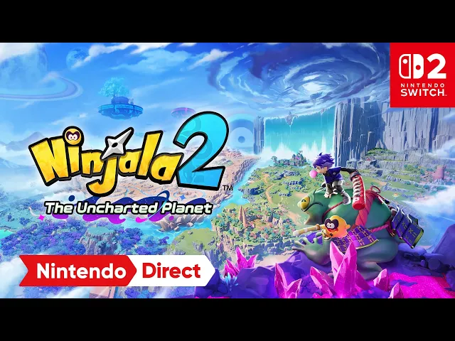 Ninjala 2: The Uncharted Planet – Nintendo Direct 6.9.2026