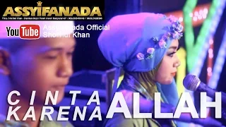 Download Cinta Karena Allah - Assyifanada Album Terbaru 2017 Lagu Religi Terbaru - Ani Production MP3