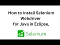 How to install Selenium WebDriver on Eclipse