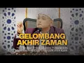 Download Lagu Ceramah Penuh - Gelombang Fitnah Akhir Zaman | Ustaz Wadi Annuar