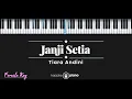 Download Lagu Janji Setia – Tiara Andini (KARAOKE PIANO - FEMALE KEY)