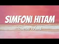 Download Lagu Sherina Munaf - Simfoni Hitam (Lirik Lagu)