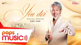 Yêu Đời - Kiều Sơn | Sắc Việt Trời Âu