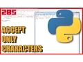 PYTHON Accept only one character as input