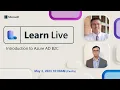 Learn Live - Introduction to Azure AD B2C