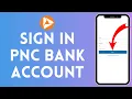 PNC Bank Login 2024 How To Login PNC Bank Online Banking Account