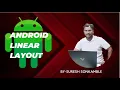 Android Linear Layout Tutorial XML UI Design in Android Studio for Beginners