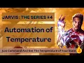 Automating Temperature Weather in Jarvis in just 5 Mins Just SPEAK Jarvis The Series Part 4