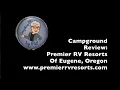 Premier RV Resort in Eugene Oregon a campground review