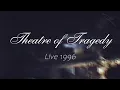 Lagu Theatre of Tragedy - Live 1996