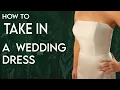 Easy Wedding Dress Alterations DIY take in w silicone elastic