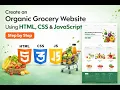 How to Create an Organic Grocery Website HTML CSS JavaScript Full Tutorial