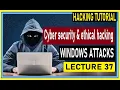 Updated Learn Career Based Ethical Hacking Course With kalilinux windows attack Lecture 37