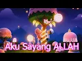 Download Lagu Lagu Anak Islami - Aku Sayang Allah - Lagu Anak Sholeh dan Sholehah 2025 MP3