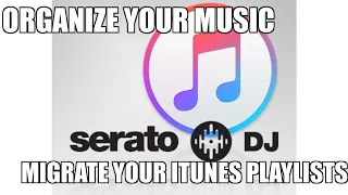 Download Organize music with iTunes and Serato and Transfer Your Playlists MP3