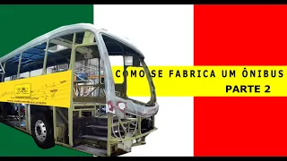 A FÁBRICA de ônibus como você nunca viu
