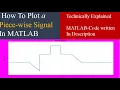 To Plot Piecewise Signal in Matlab