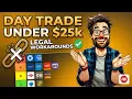 Pattern Day Trader Rules Explained 25K Rule Workarounds