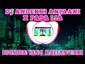 Download Lagu DJ ANDEKHI ANJAANI X PAPA LIA 🔊🎧 DJ INDIA YANG VIRAL DI TIKTOK | DJ VIRAL TIKTOK YANG KALIAN CARI