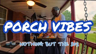 Porch RnB 80s funk soul RnB Gap Band Luther S O S Band Cameo