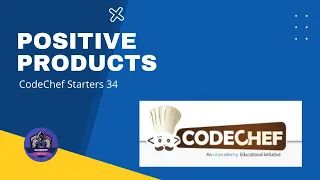 Positive Products Problem Code POSPROD CodeChef Solution Python3