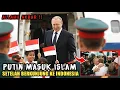 Download Lagu GEMPAR, Vladimir Putin Masuk Islam Setelah Berkunjung ke Indonesia