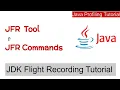JFR Tool JFR Commands How to get list of different JDK Events Flight Recording Tutorial