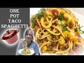 TACO SPAGHETTI ONE POT RECIPE Cook with me a Delicious Dinner