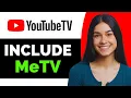 Does YouTube TV Include MeTV - Full Guide