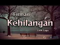 Download Lagu Kehilangan - Firman (Lirik Lagu)