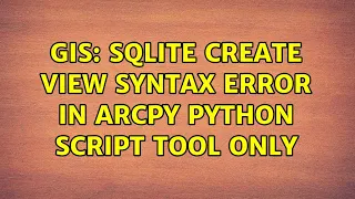 GIS SQLite create view syntax error in ArcPy Python script tool only