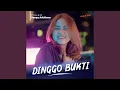 Download Lagu Dinggo Bukti