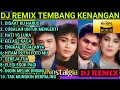 Lagu DJ REMIX TEMBANG KENANGAN NOSTALGIA SEPANJANG MASA FULL BASS 2006
