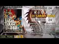 Download Lagu Seri 19 - 24 | Episode 24 | Kisah di Tanah Naga || Babat Tanah Leluhur