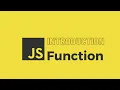 JavaScript Function - Quick introduction in 3 minutes