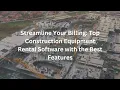Streamline Your Billing Top Construction Equipment Rental Software with the Best Features