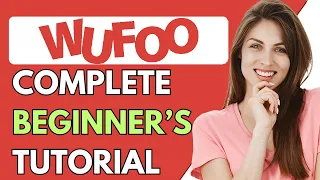 Wufoo Tutorial For Beginners 2024 How To Use Wufoo