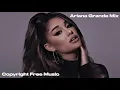 Download Lagu Ariana Grande Mix| Popular Hits| Copyright Free Music| Background Music| Music For Vlogs| Vibe Music
