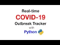 Real-time COVID-19 outbreak tracker using Python