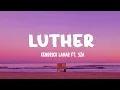 Download Lagu Kendrick Lamar, SZA - luther (Lyrics)