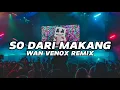 TROMPET HORAS!!!! DJ SO DARI MAKANG🗿 - BASS GACOR (WAN VENOX REMIX) BASSGANGGA