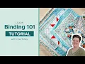 Binding 101 with Courtenay Learn Essential Techniques For Creating Clean Bindings