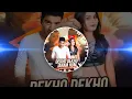 Download Lagu Dekho Dekho Janam Hum - DJ Harsh Bhutani X DJ HIMS Remix..#DekhoDekho#Janam#Hum